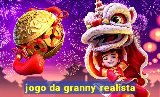 jogo da granny realista